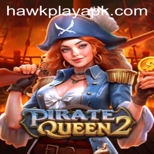 Exploring the High Seas with PirateQueen2 on the Hawkplay App